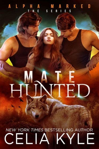 Mate Hunted Paranormal Shapeshifter Romance By Celia Kyle Ebook