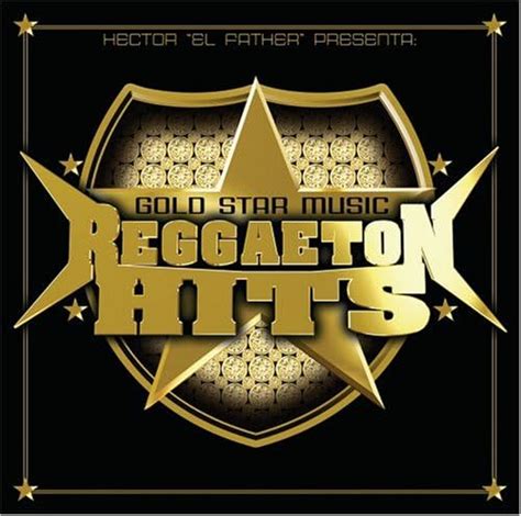 Gold Star Music Reggaeton Hits Uk Cds And Vinyl
