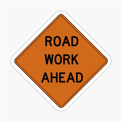 Road Work Ahead Vine Sticker For Sale By Introspctivbeat Redbubble