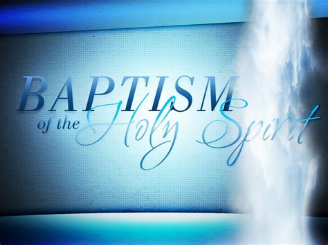 Holy Spirit Baptism — Preachernorm