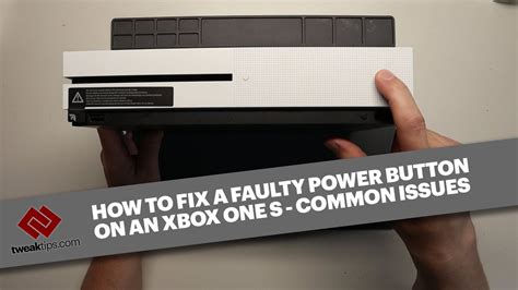 How To Fix Xbox One S Faulty Power Button Power Button Not Clicking