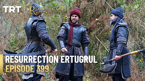 Resurrection Ertugrul Season 5 Episode 399 Youtube