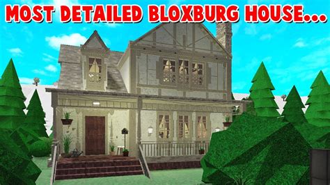 I Built The Most Detailed House In Bloxburg Roblox Youtube