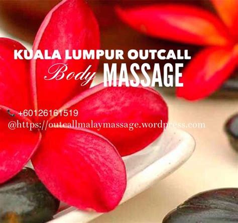 Kuala Lumpur Outcall Massage Recommend My