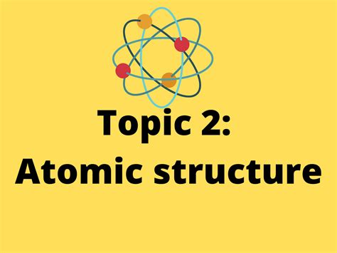 Ppt On Topic 2 Atomic Structure Teaching Resources