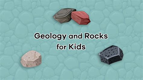Geology And Rocks For Kids
