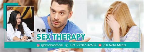 What Is Sex Therapy What Happen During Sexual Counselling Best Clinical Psychologist In