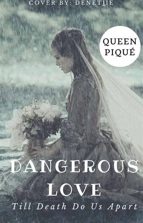 Dangerous Love By Denetjie1 On Deviantart
