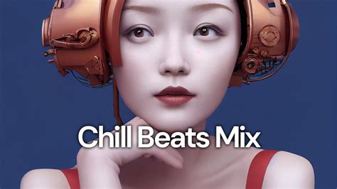 Chill Beats Mix Chill Lofi Hip Hop Beats Relaxation Sleep Stress