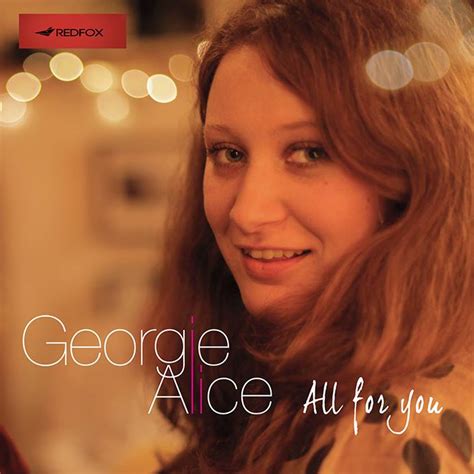 Georgie Alice All For You Decibel