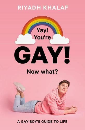 Yay Youre Gay Now What By Riyadh Khalaf Melissa Mcfeeters