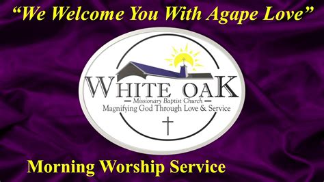White Oak Missionary Baptist Church White Oak Missionary Baptist