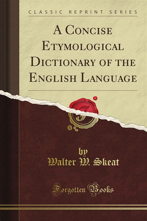A Concise Etymological Dictionary Of The English Language Classic