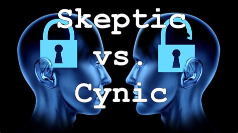 skeptic vs cynic problem solved youtube