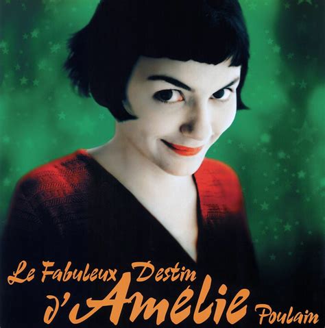 Le Fabuleux Destin Damélie Poulain Film Réalisateurs Acteurs