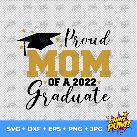 Proud Mom Of A 2022 Graduate Svg Graduation Cut Files Class Etsy Uk