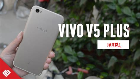 Vivo v5 plus (gold, 64 gb) features and specifications include 4 gb ram, 64 gb rom, 3055 mah battery, 16 mp back camera and 20 mp front camera. Vivo V5 Plus Initial Impression: Price, Features, and Best ...