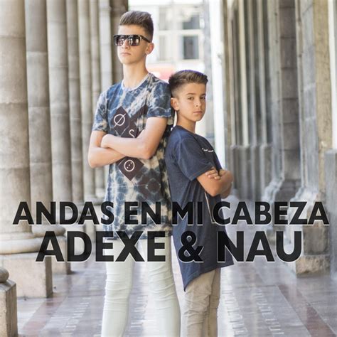 Adexe And Nau Mejores Canciones · Discografía · Letras