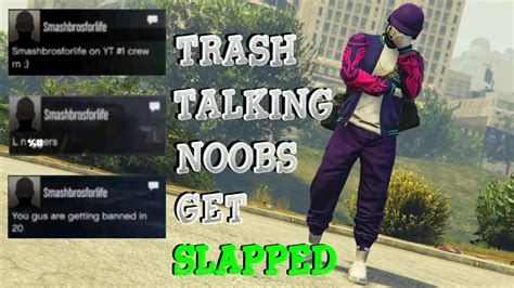 Trash Talking Noobs Get Slapped Freemode War Gta 5 Online Youtube