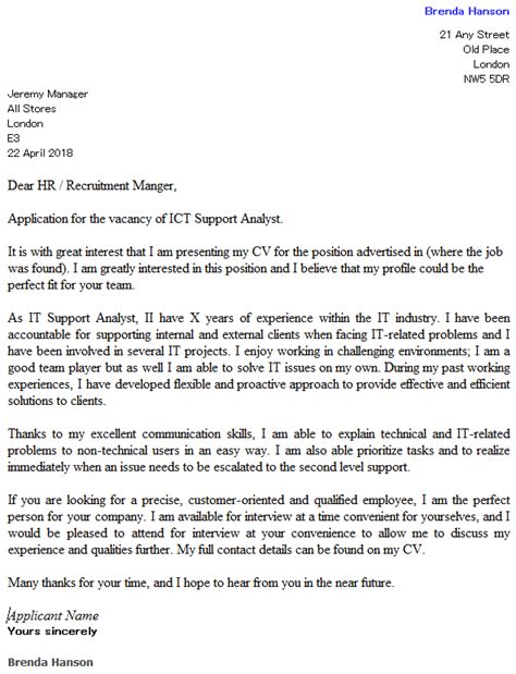 All letter of application samples are generally of the formal type and they follow some predefined writing the letter of application. ICT Support Analyst Cover Letter Example - icover.org.uk
