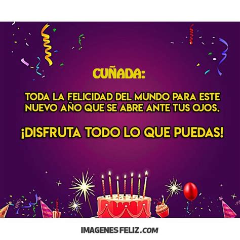 En este día tan especial, te deseo tanta suerte como gotas trae la lluvia, tanta salud como agua hay en el mar y tanta felicidad muchas felicidades. Feliz Cumpleaños Cuñada 💥【 IMÁGENES Feliz Cumpleaños