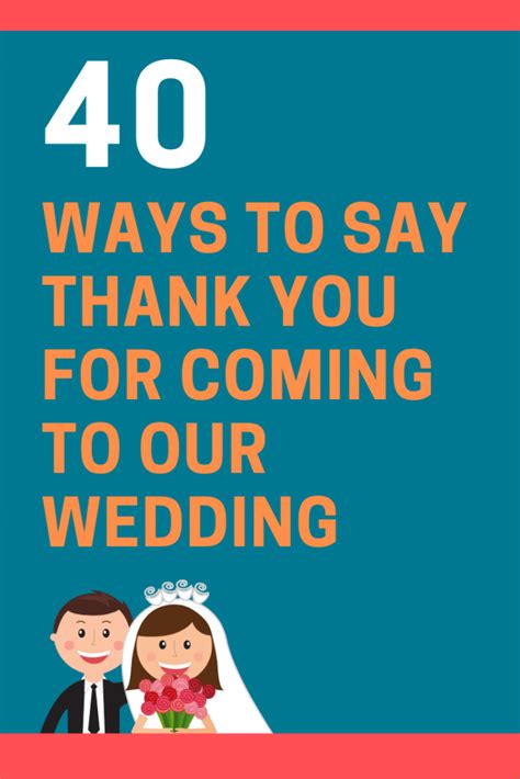 40 Ways To Say Thank You For Coming To Our Wedding