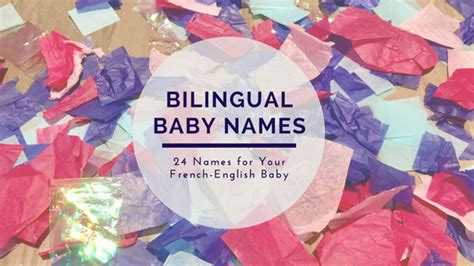 Bilingual Baby Names 24 Names For Your French English Baby French