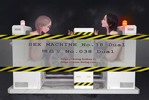 Sex Machine No Dual By Ikelag Hentai Foundry