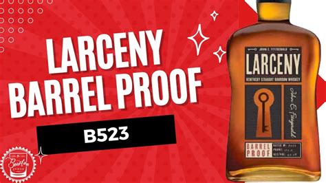 Episode 375 Larceny Barrel Proof B523 The Best Release Yet Youtube