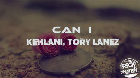 Kehlani X Tory Lanez Can I Lyrics Video Youtube