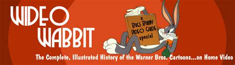 The Bugs Bunny Video Guide The Looney Tunes Video History
