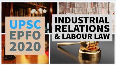The industrial relations act is an act to provide for the regulation of the relations of employers and employees and the prevention and settlement of this is a key factor towards building harmonious workplaces, strengthen tripartite collaboration and enhance singapore economic competitiveness. UPSC EPFO 2020 : Industrial Relations & Labour Law Part 1 ...