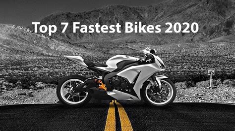 Top 7 Fastest Bikes In The World 2020 With Their Videos Youtube