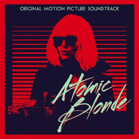 Atomic Blonde Amazonde Musik Cds And Vinyl
