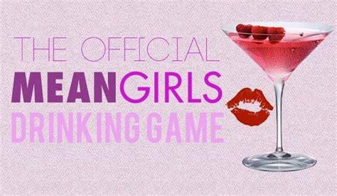 The Totally Official “mean Girls” Drinking Game Cena Fiesta