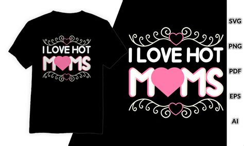 Hot Moms Mother Day T Shirt Design Graphic By Rajjdesign · Creative Fabrica