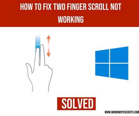 How To Fix Two Finger Scroll Not Working 6 Ways To Solve Two Finger