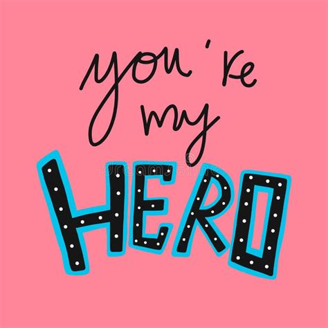 You Re My Hero Word And Illustration On Pink Background Stock Vector