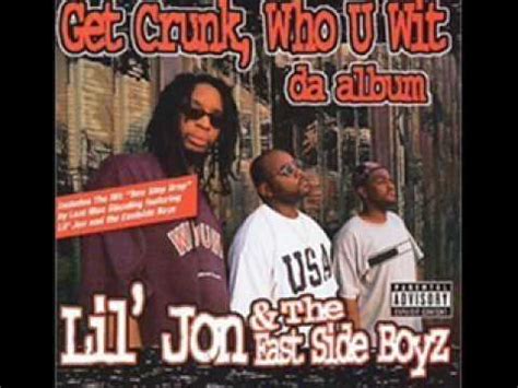 Lil Jon And The Eastside Boyz Kings Of Crunk Rep Yo City Youtube