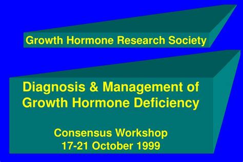 Ppt Diagnosis And Management Of Growth Hormone Deficiency Consensus