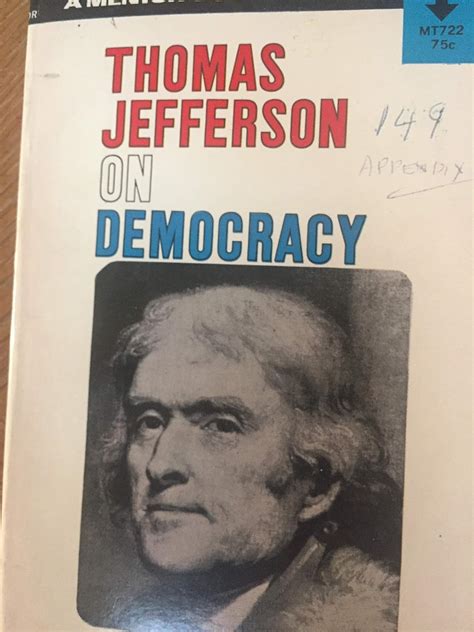 Thomas Jefferson On Democracy Padover Saul K 9780451600134 Amazon