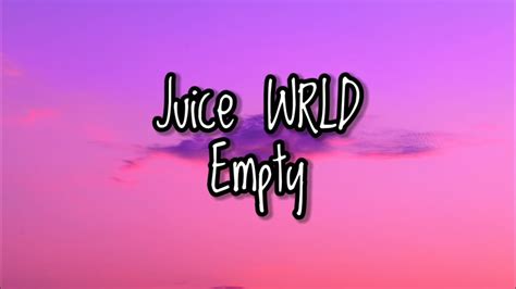 Juice Wrld Empty Lyrics Youtube