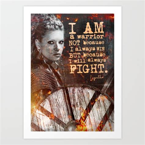 Lagertha Vikings Inspirational Quote Underground Art Print Motivational Poster Art Print By