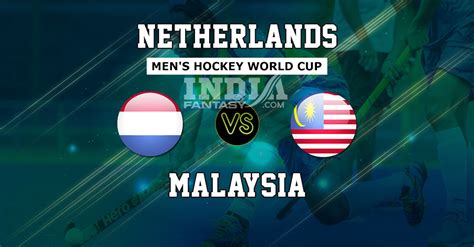 U/dcx will be giving live update at the stickied comment below. MAL vs NED Dream11 Prediction | Netherlands vs Malaysia ...