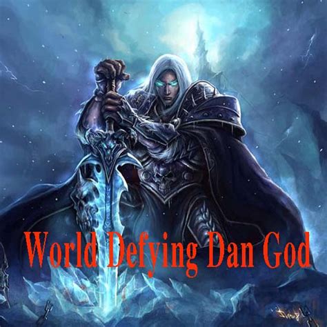 World Defying Dan God 90-100