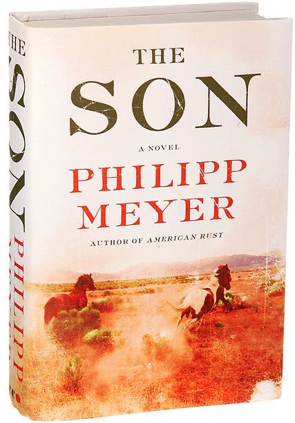 ‘the Son A Novel By Philipp Meyer The New York Times