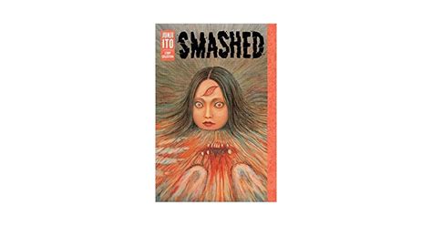 Smashed By Junji Ito Persystems