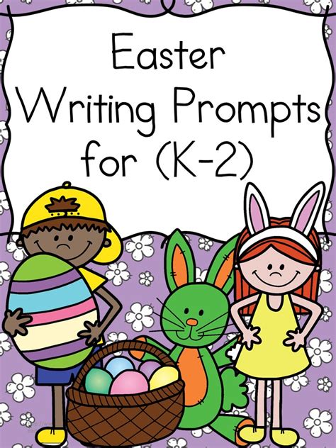 Easter Writing Prompts For Kindergarten 2nd Grade