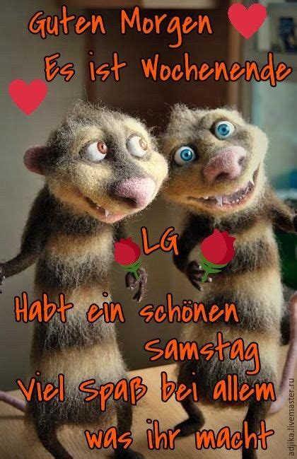 Dieser pinnwand folgen 460 nutzer auf pinterest. Samstag's Grüße | Samstagsgrüße, Guten morgen lustig ...