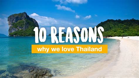 10 reasons why we love thailand